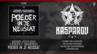 Kasparov System Shock amp Revolter ft Zwaargewicht  Poeder in je neusgat [upl. by Lenette]