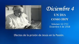 DICIEMBRE 4  UN DIA COMO HOY  Libro de Cielo Doctrina de la Divina Voluntad [upl. by Luce]