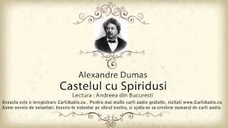 Alexandre Dumas  Castelul cu Spiridusi [upl. by Nainatrad]