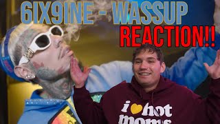 forced hate 6ix9ine  WASSUP REACTION [upl. by Berga]