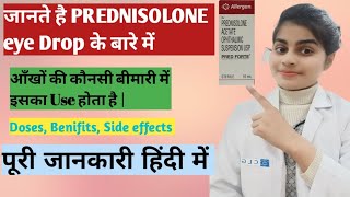 जानते है PREDNISOLONE eye drop के बारे में  uses  doses  side effects  Optometry solution [upl. by Lleruj]