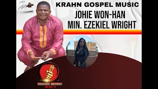 KRAHN GOSPEL MUSIC  JOHIEWONHAN BY MIN EZEKIEL WRIGHT [upl. by Pete]