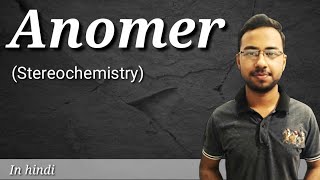 Anomers of carbohydrates  stereochemistry organic chemistry  carbohydrates biochemistry  part 5 [upl. by Fontana628]