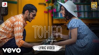 Vayu  Tohfa  Official Lyric Video [upl. by Lebasi]