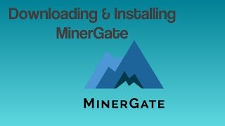 Downloading MinerGate  Millionaire Mindset Hub [upl. by Yarezed160]