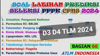 SoalSoal Latihan Prediksi CPNS PPPK 2024 Pranata Laboratorium Kesehatan D3 D4 TLM Analis Bag66 [upl. by Vivienne]