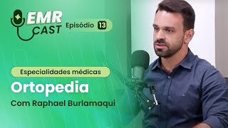 Especialidades Médicas Ortopedia  EMRCast  Episódio 13 [upl. by Hulbert]