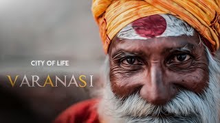 VARANASI  City of Life  Cinematic Travel Film  Ayan Banerjee  INDIA [upl. by Sheryl699]