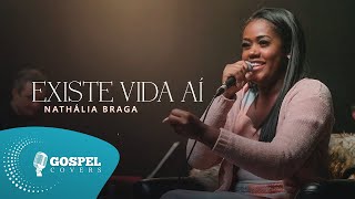 Existe Vida Aí  Cover de Nathália Braga [upl. by Miyasawa]