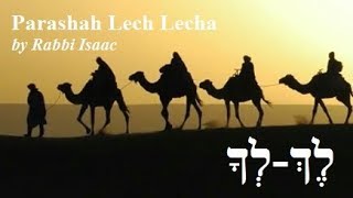 3  Torah Parashah Lech Lecha Go go for yourself  Abraham the first CalledOut Believer [upl. by Aillemac]