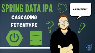 10 Spring Data JPA  Cascading y FetchType [upl. by Yeniar]