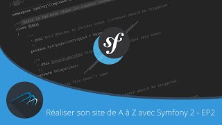 TUTO Réaliser son site de A à Z avec Symfony 2  EP 2 [upl. by Niatsirt554]