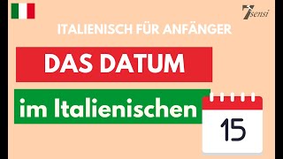 Italienisch lernen  DAS DATUM [upl. by Uht]