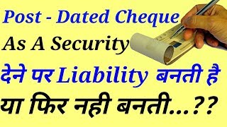 What Is The Liability if We Give PostDated Cheque As A Security [upl. by Leboff470]