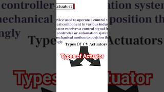 Types of Actuator  Control Valve Actuator InstrumentAcademy [upl. by Atalanta451]