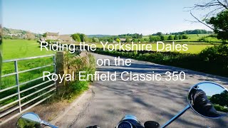 Riding the Yorkshire Dales on the Royal Enfield Classic 350 [upl. by Nikita375]