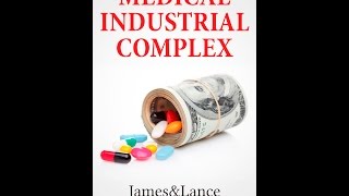 Medical Industrial Complex  The State of US Healthcare [upl. by Neraa]