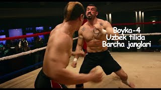 Boyka 4 Barcha janglari HD UZBEK TILIDA  Бойка 4  Барча жанглари [upl. by Einahteb]