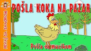 💖 Pošla koka na pazar 💖 Pevaj sa Sandrom  Dečije pesme  Dečije priče [upl. by Christianity]