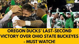 Epic Showdown Oregon Ducks vs Ohio State Buckeyes  LastMinute Victory [upl. by Anal]