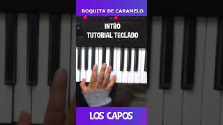 INTRO Boquita de Caramelo Los Capos [upl. by Elroy]