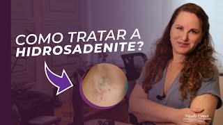 Como tratar a hidrosadenite [upl. by Nagear943]