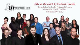 Seraphic Fire sings quotLike as the Hartquot by Herbert Howells [upl. by Eaj]