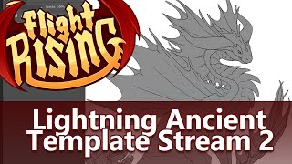 Flight Rising Lightning Ancient Template Stream 2 [upl. by Hanauq]