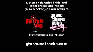 GTA Vice City  Fever 105  Evelyn Champagne King  quotShamequot [upl. by Daub904]