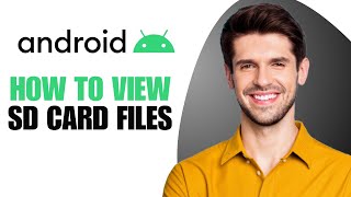 How to View SD Card Files on Android How to Access SD Card Files on Android 2024 [upl. by Nylleoj]