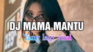 DJ MAMA MANTU  TERBARU 2024 DICKY MS REMIX [upl. by Vaules]