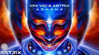 Vini Vici amp Astrix  Adhana [upl. by Llerrac]