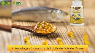 7 Avantages Étonnants de lHuile de Foie de Morue [upl. by Sonaj461]