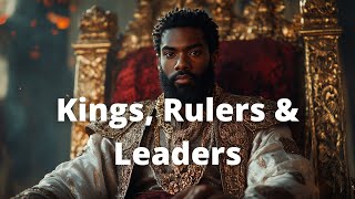 Kings Rulers amp Leaders [upl. by Asnarepse]