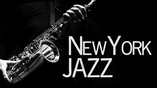 New York Jazz • Jazz Saxophone Instrumental Music • Jazz Standards [upl. by Nevin]