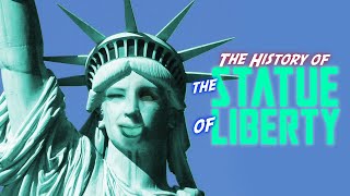 The History of The Statue of Liberty [upl. by Edsel432]