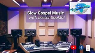 Slow Gospel Music with Lester Sooklal Live Stream [upl. by Ennaillek]