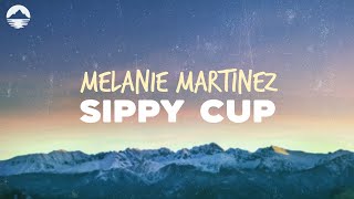 Melanie Martinez  Sippy Cup pill diet pill diet  Lyrics [upl. by Fulcher]