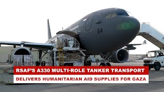 RSAF MultiRole Tanker Transport Delivers Humanitarian Assistance for Gaza [upl. by Anitteb]