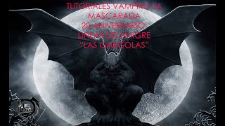 Tutoriales Vampiro La Mascarada V20 quotLas Gárgolasquot [upl. by Buyers]