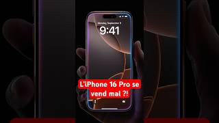 L’iPhone 16 Pro se vend mal 😨 [upl. by Olli210]