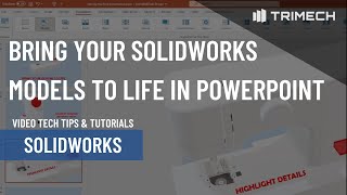 Bring your SOLIDWORKS Models To Life in a Microsoft PowerPoint Presentation [upl. by Sergu]