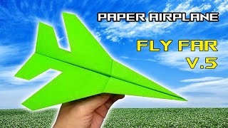 How To Make Paper Airplane that Fly Far Ver 5  Papercraft Airplane Tutorial [upl. by Devad548]