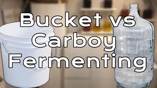 Bucket vs Carboy Fermentation  Whats the difference [upl. by Saiff]