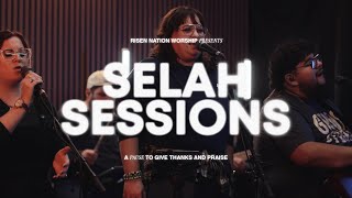 Selah Sessions 2024  Part 1  Risen Nation Worship [upl. by Ardien864]