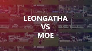 2nd Semi Final Highlights  Leongatha v Moe [upl. by Sirc]