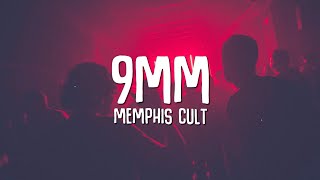 9MM  Memphis Cult Lyrics [upl. by Annazor967]