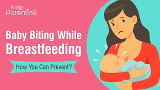 Baby Biting During Breastfeeding  Causes and Prevention [upl. by Delilah]