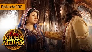 Jodha Akbar  Ep 190  La fougueuse princesse et le prince sans coeur  Série en français  HD [upl. by Behlau]