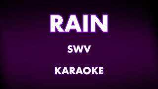 Rain Karaoke  SWV [upl. by Nyladnor]